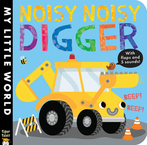 Noisy Noisy Digger by Jonathan Litton