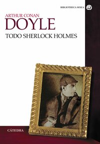 Todo Sherlock Holmes by Arthur Conan Doyle, Jesús Urceloy
