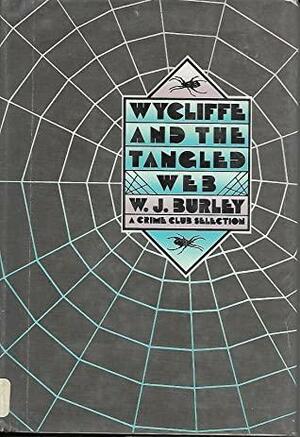 Wycliffe and the Tangled Web by W.J. Burley