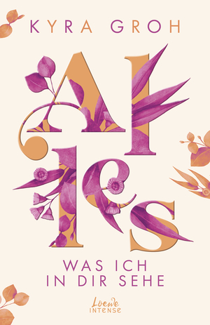 Alles, was ich in dir sehe by Kyra Groh