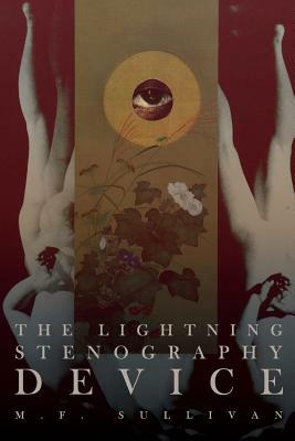 The Lightning Stenography Device by M.F. Sullivan