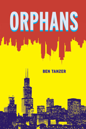 Orphans by Ben Tanzer