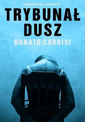 Trybunał dusz by Donato Carrisi