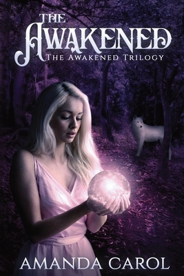 The Awakened by Amanda Carol