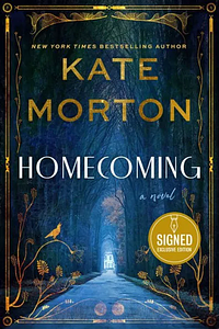 Homecoming by Kate Morton