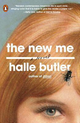 The New Me by Halle Butler