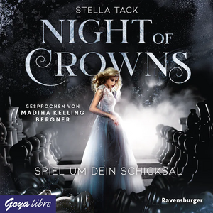 Night of Crowns - Spiel um dein Schicksal by Stella Tack