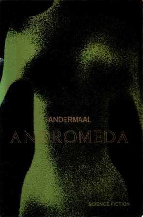 Andermaal Andromeda by Fred Hoyle, John Elliot