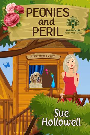 Peonies and Peril by Sue Hollowell