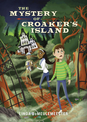 The Mystery of Croaker's Island by Linda Demeulemeester