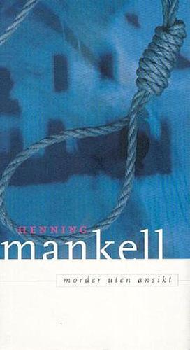 Morder uten ansikt by Henning Mankell