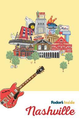 Fodor's Inside Nashville by Fodor's Travel Guides