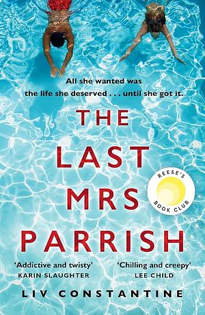 The Last Mrs. Parrish by Liv Constantine