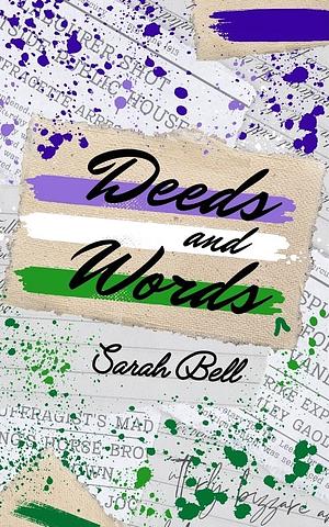 Deeds and Words by Sarah Bell