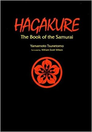 هاگاکوره: کتاب سامورایی by Yamamoto Tsunetomo
