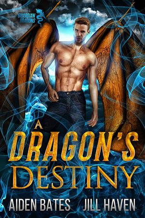 A Dragon's Destiny by Jill Haven, Aiden Bates