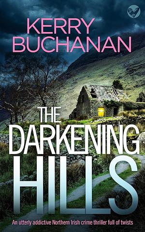 The Darkening Hills  by Kerry Buchanan