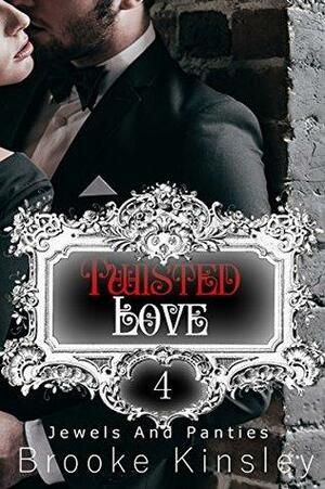 Twisted Love by Brooke Kinsley