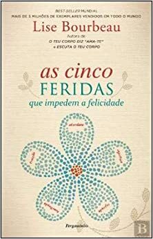 As Cinco Feridas by Lise Bourbeau