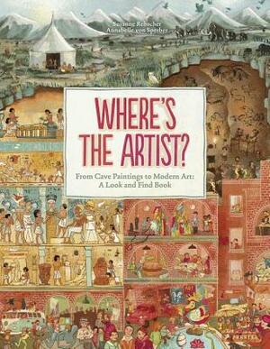 Where's the Artist?: From Cave Paintings to Modern Art: A Look and Find Book by 