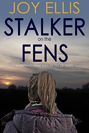 Stalker on the Fens by Joy Ellis