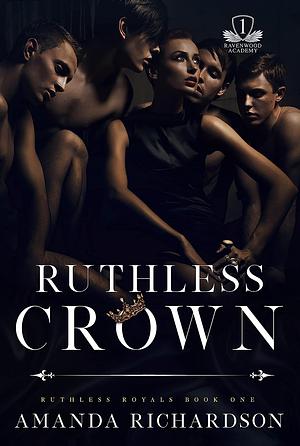Ruthless Crown by Amanda Richardson