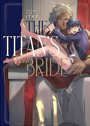 The Titan's Bride by ITKZ