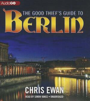 The Good Thief's Guide to Berlin by Chris Ewan
