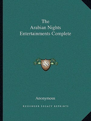 The Arabian Nights Entertainments Complete, Volume 1 - 4 by Jonathan Scott