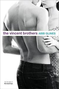 The Vincent Brothers by Abbi Glines