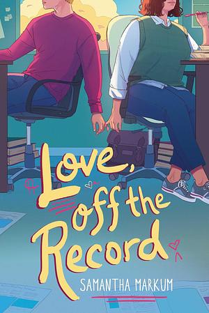 Love Off the Record by Samantha Markum