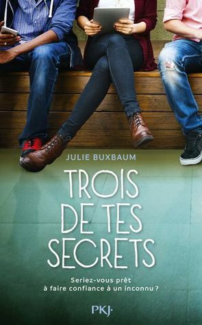 Trois de tes secrets by Maud Desurvire, Julie Buxbaum
