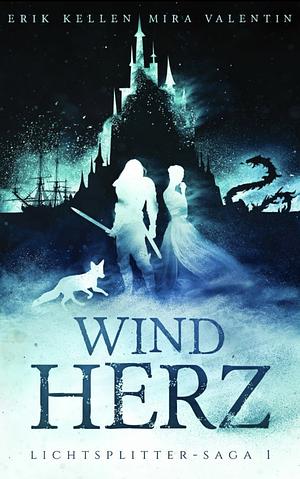 Windherz by Mira Valentin, Erik Kellen