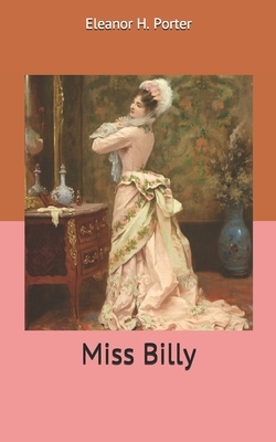 Miss Billy by Eleanor H. Porter