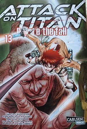 Attack on Titan: Before the Fall, Vol. 13 by Satoshi Shiki, Ryo Suzukaze, Hajime Isayama