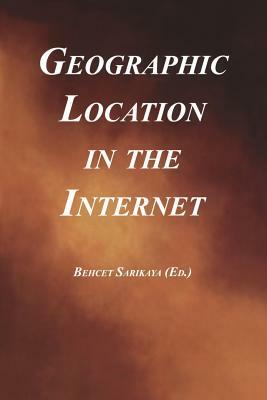 Geographic Location in the Internet by 