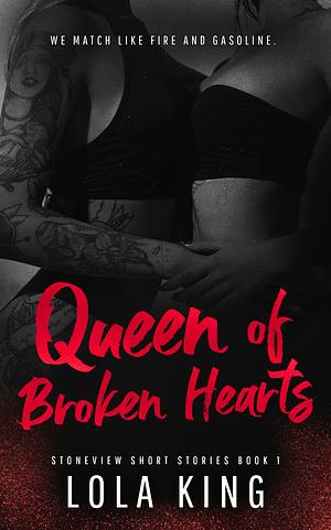 Queen of Broken Hearts by Lola King