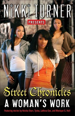 A Woman's Work: Street Chronicles: Stories by Nikki Turner