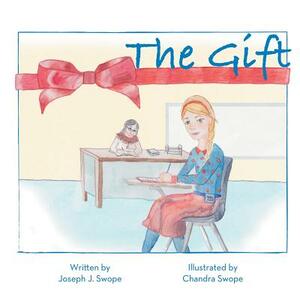 The Gift by Joseph J. Swope