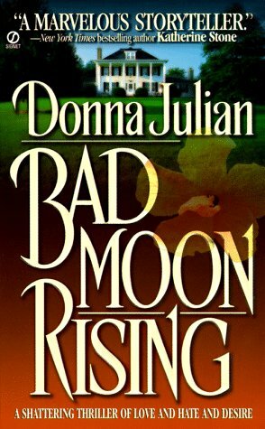 Bad Moon Rising by Donna Julian