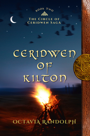 Ceridwen of Kilton by Octavia Randolph