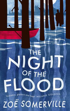 The Night of the Flood by Zoë Somerville