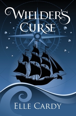 Wielder's Curse by Elle Cardy