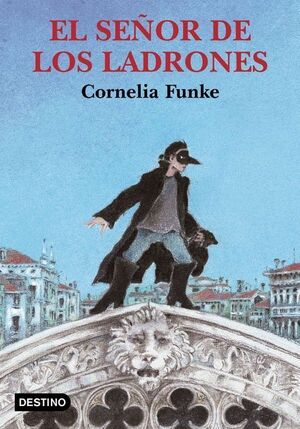 El señor de los ladrones by Cornelia Funke