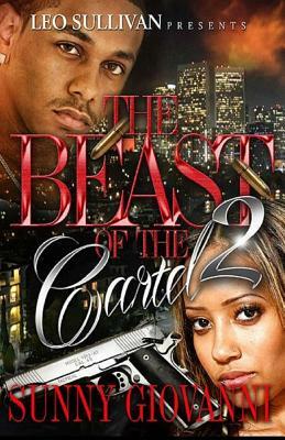 The Beast of the Cartel 2 by Sunny Giovanni