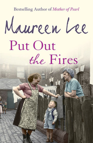 Put Out the Fires by Maureen Lee