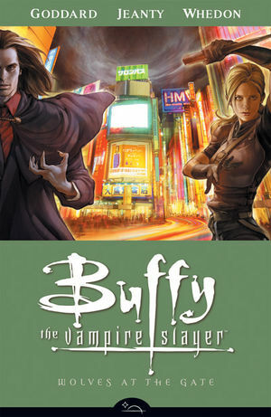 Buffy the Vampire Slayer: Wolves at the Gate by Drew Goddard, Joss Whedon