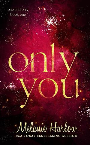 Only You by Melanie Harlow