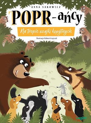 POPR-ańcy. Na tropie szajki kopytnych by Anna Sakowicz