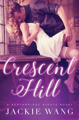 Crescent Hill by Jackie Y. Wang